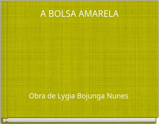 Book Cover for: A BOLSA AMARELA