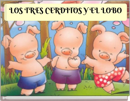 LOS TRES CERDITOS Y EL LOBO