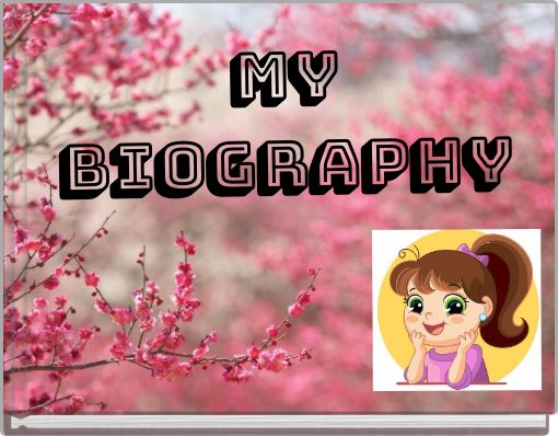 My Biography