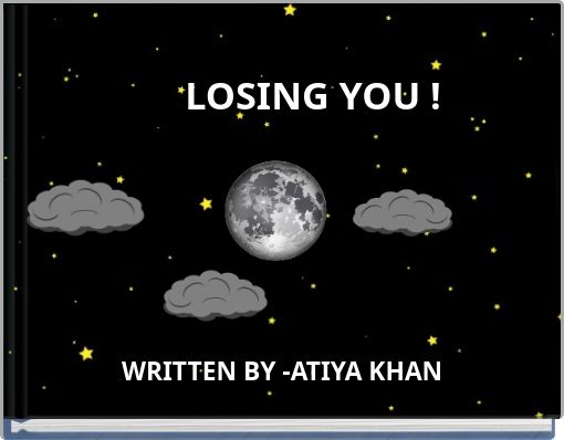 LOSING YOU !