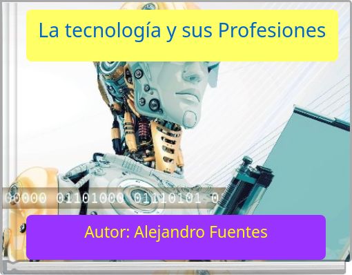 La tecnología y sus Profesiones