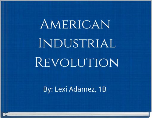 American Industrial Revolution
