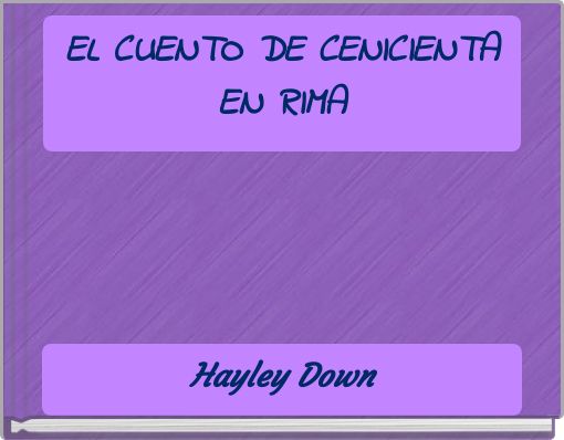 EL CUENTO DE CENICIENTA EN RIMA