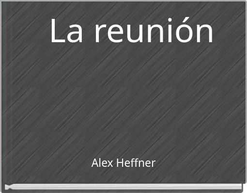 La reuni&oacute;n