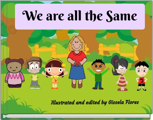 We are all the Same