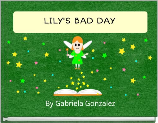 LILY'S BAD DAY