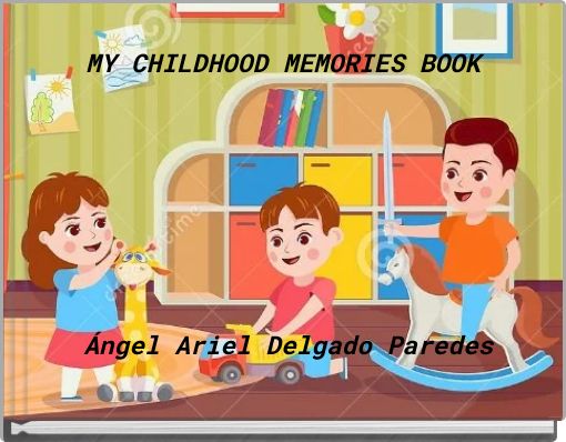 MY CHILDHOOD MEMORIES BOOK
