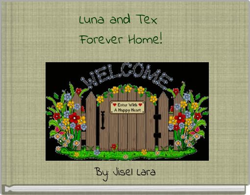 Luna and Tex Forever Home!