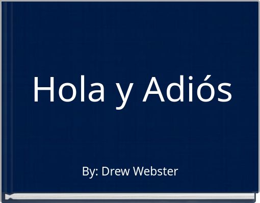 Hola y Adiós