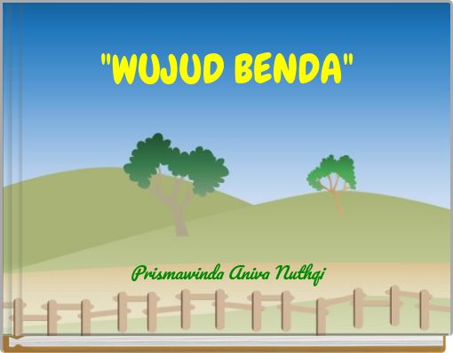 "WUJUD BENDA"