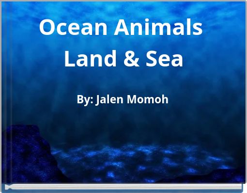 Front cover of 'Ocean Animals Land & Sea' 