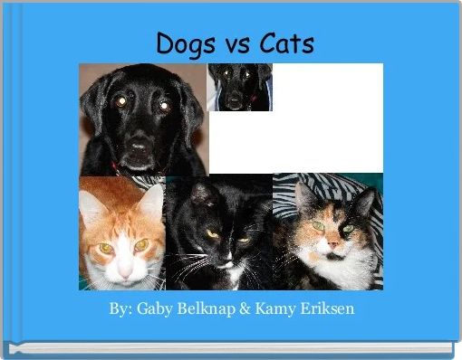 Book Cover for:  Dogs vs Cats