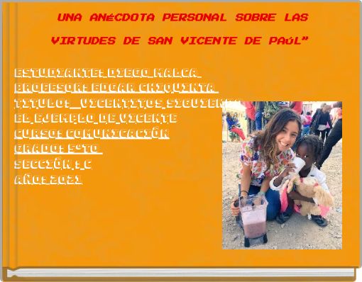 UNA AN&Eacute;CDOTA PERSONAL SOBRE LAS VIRTUDES DE SAN VICENTE DE PA&Uacute;L&rdquo;