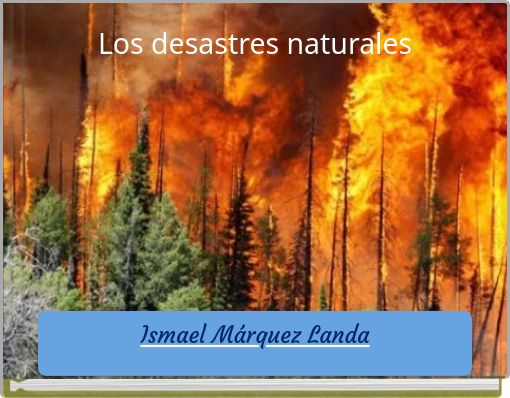 Front cover of 'Los desastres naturales' 