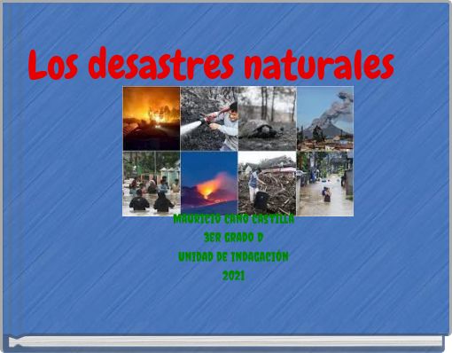 Front cover of 'Los desastres naturales' 