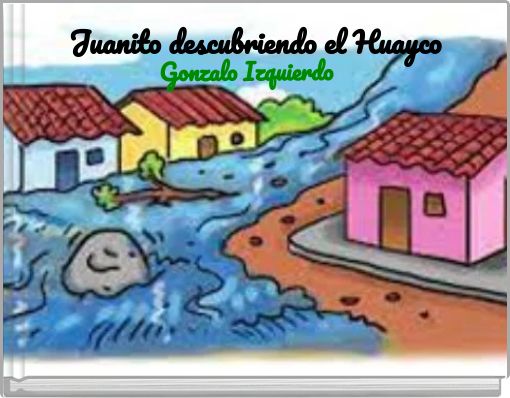 Book Cover for: Juanito descubriendo el Huayco