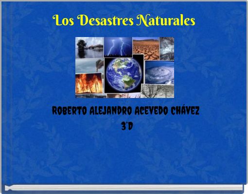 Front cover of 'Los Desastres Naturales' 