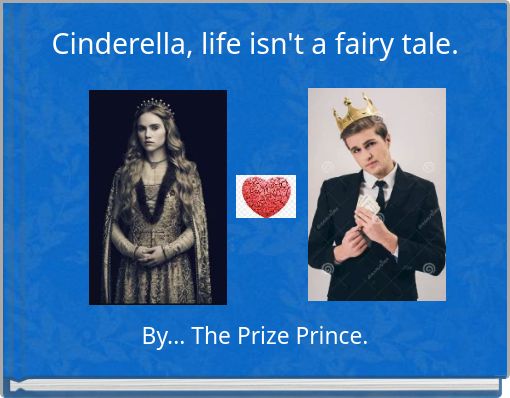 Front cover of 'Cinderella, life isn't a fairy tale.' 