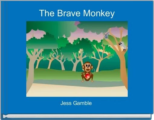 The Brave Monkey