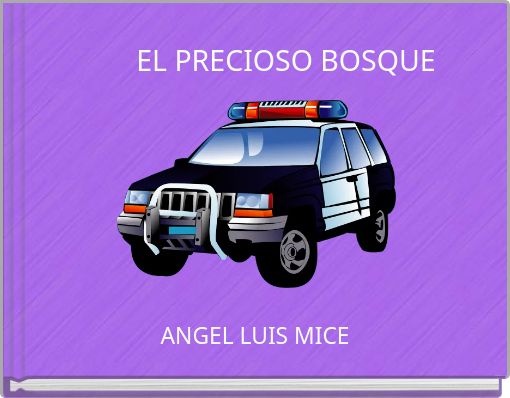 EL PRECIOSO BOSQUE