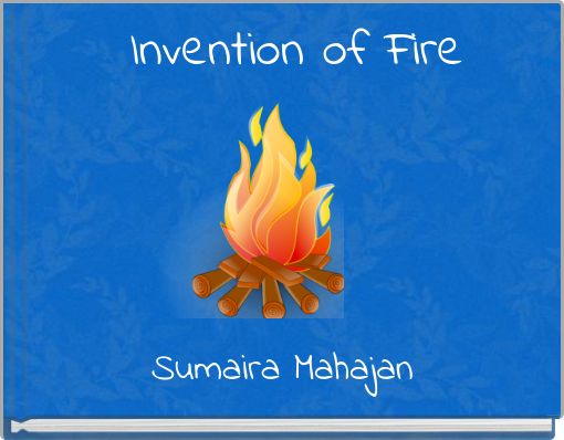 Invention of Fire