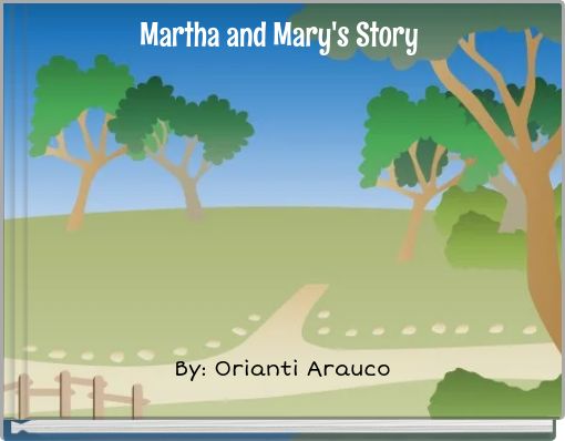 Martha and Mary's Story