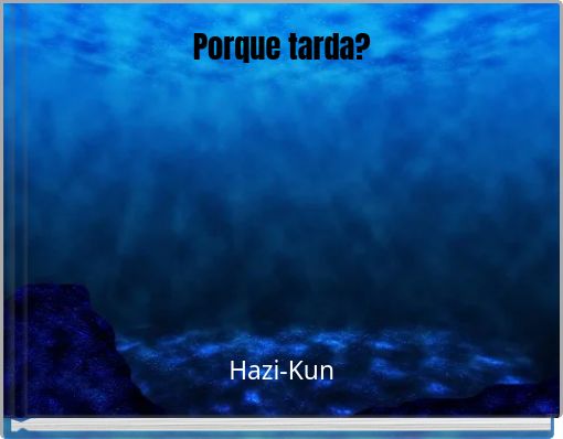 Porque tarda?