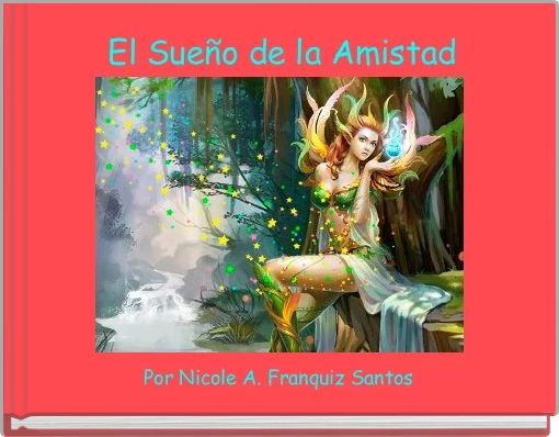 Front cover of ' El Sueño de la Amistad' 
