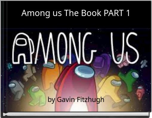 Front cover of 'Among us The Book PART 1' 
