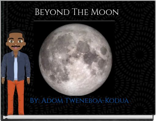 Beyond The Moon