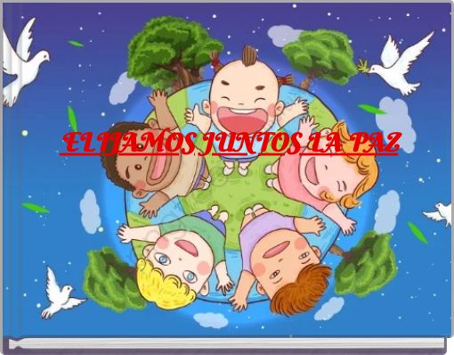 ELIJAMOS JUNTOS LA PAZ