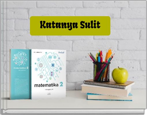 Katanya Sulit