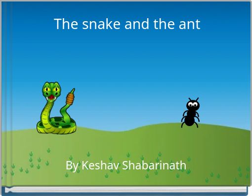 The snake and the ant