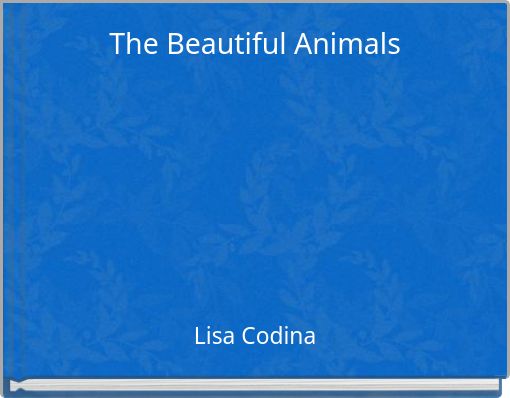 The Beautiful Animals