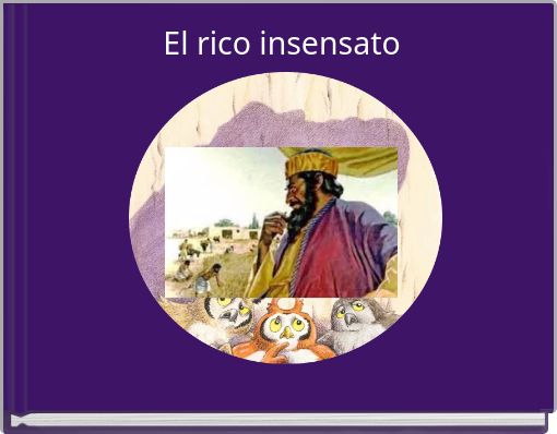 El rico insensato