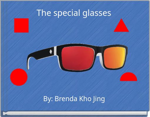 The special glasses