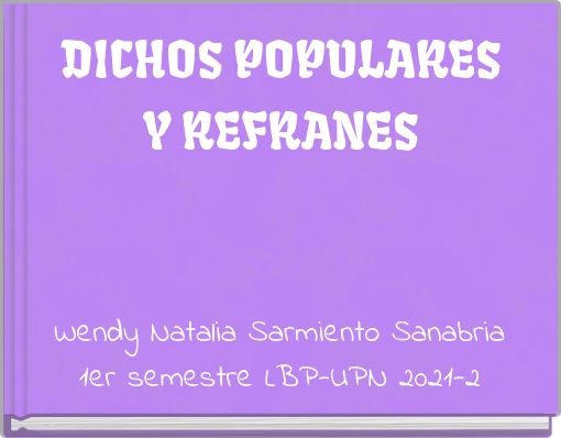 DICHOS POPULARES Y REFRANES