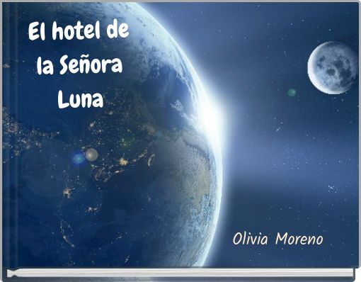 Front cover of 'El hotel de la Señora Luna' 
