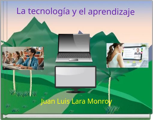 La tecnología y el aprendizaje