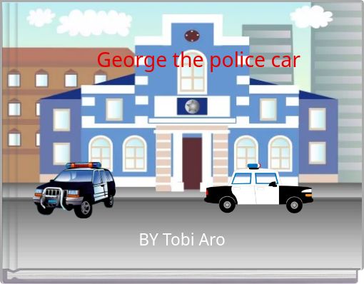 George the police car
