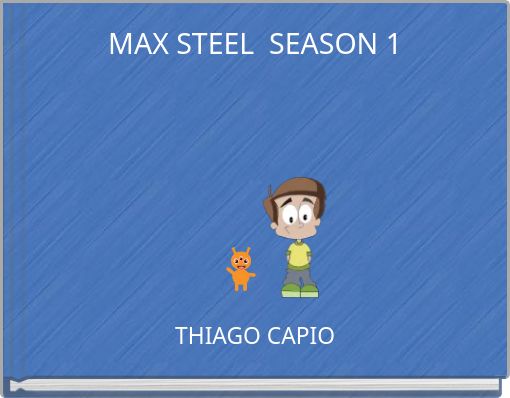 MAX STEEL SEASON 1