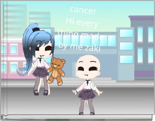 Front cover of 'cancer Hi every thing made by me zaki' 