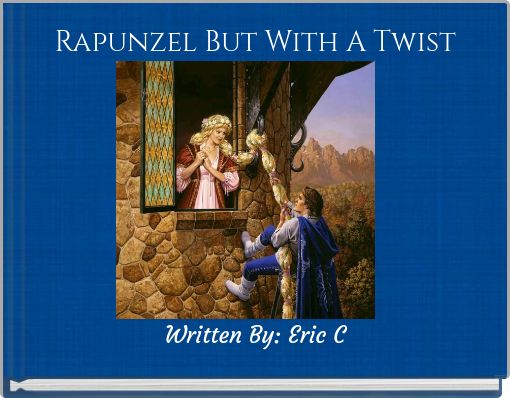 Front cover of 'Rapunzel But With A Twist' 