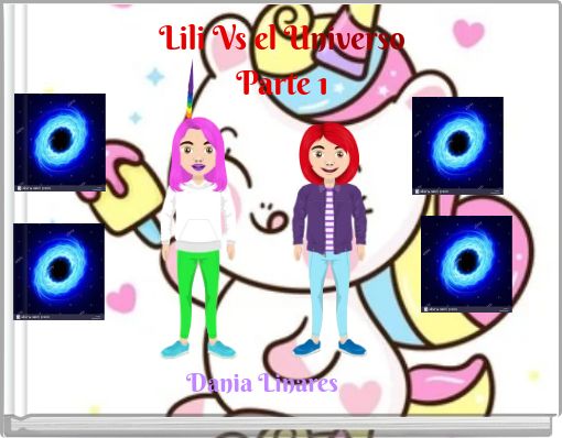Lili Vs el Universo Parte 1