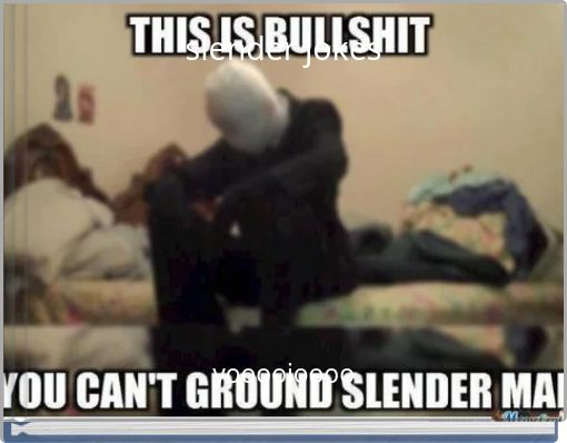 slender jokes