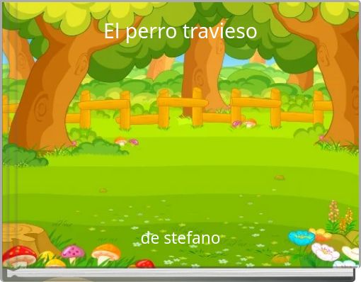 Front cover of 'El perro travieso' 