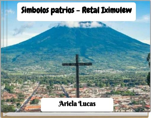 Simbolos patrios - Retal Iximulew