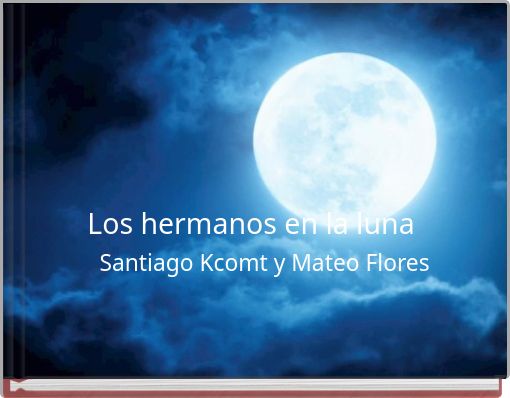 Front cover of 'Los hermanos en la luna' 