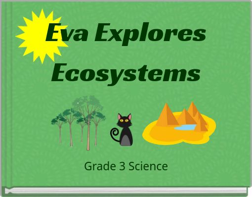 Eva Explores Ecosystems
