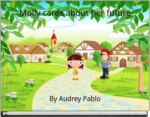 Molly cares about her future